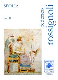Spolia - Vol. 2 - Librerie.coop Spolia - Vol. 2 - Librerie.coop