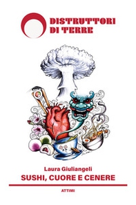 Sushi, cuore e cenere - Librerie.coop