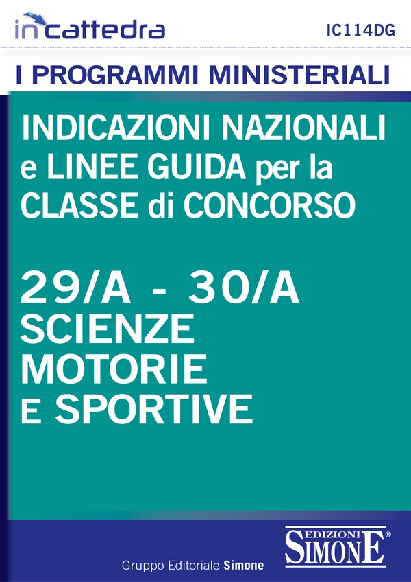 Indicazioni nazionali e linee guida per la classe di concorso - 29/A e 30/A Scienze motorie e sportive - Librerie.coop Indicazioni nazionali e linee guida per la classe di concorso - 29/A e 30/A Scienze motorie e sportive - Librerie.coop