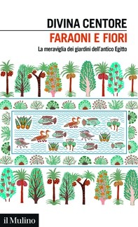 Faraoni e fiori - Librerie.coop