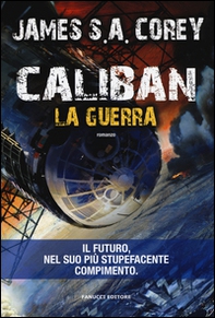 Caliban. La guerra. The Expanse - Vol. 2 - Librerie.coop