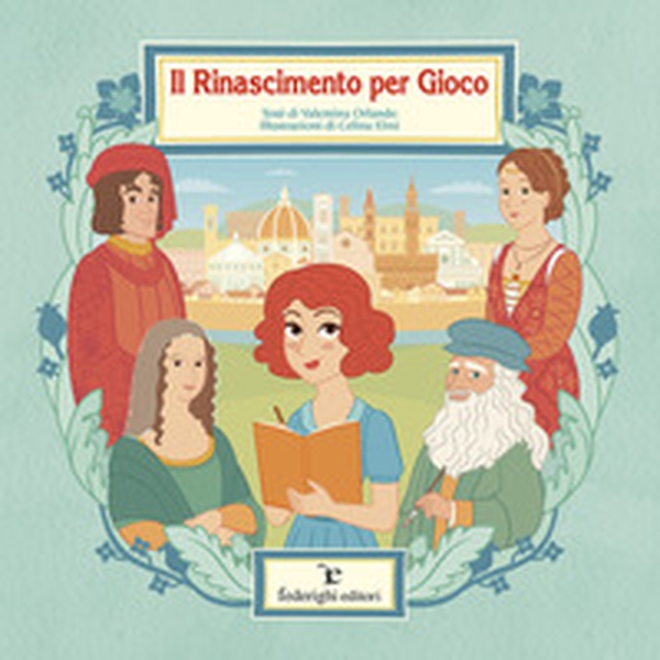Il Rinascimento per gioco - Librerie.coop Il Rinascimento per gioco - Librerie.coop