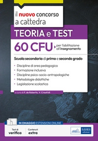 60 CFU per l'abilitazione all'insegnamento scuola I e II grado. Teoria e test - Librerie.coop