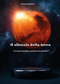 Il silenzio della Terra - Librerie.coop