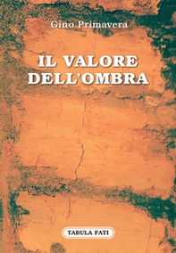 Il valore dell'ombra - Librerie.coop Il valore dell'ombra - Librerie.coop