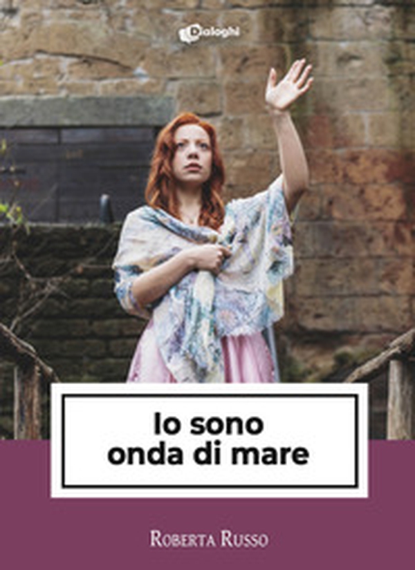 Io sono onda di mare - Librerie.coop Io sono onda di mare - Librerie.coop