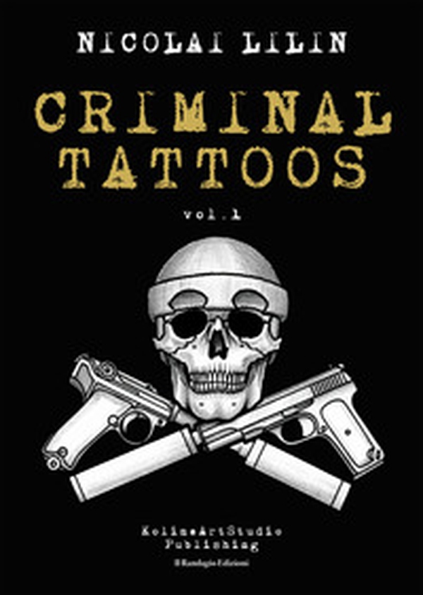 Criminal Tattoos - Librerie.coop Criminal Tattoos - Librerie.coop