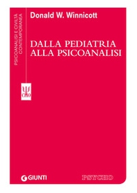 Dalla pediatria alla psicoanalisi - Librerie.coop