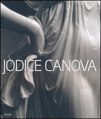 Jodice Canova. Catalogo della mostra (Bassano del Grappa, 15 settembre 2013-19 gennaio 2014) - Librerie.coop