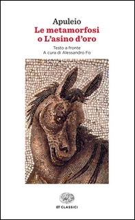 Le metamorfosi o L'asino d'oro. Testo latino a fronte - Librerie.coop Le metamorfosi o L'asino d'oro. Testo latino a fronte - Librerie.coop