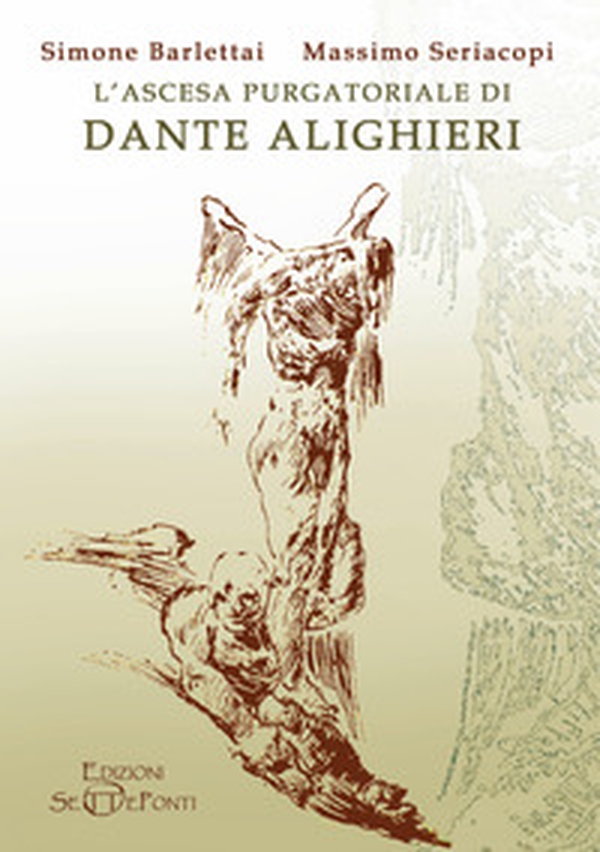 L'ascesa purgatoriale di Dante Alighieri - Librerie.coop L'ascesa purgatoriale di Dante Alighieri - Librerie.coop