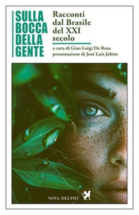 Sulla bocca della gente. Racconti dal Brasile del XXI secolo - Librerie.coop