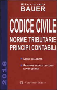 Codice civile 2016. Norme tributarie, principi contabili - Librerie.coop