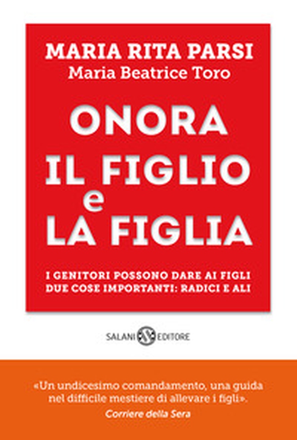 Onora il figlio e la figlia - Librerie.coop Onora il figlio e la figlia - Librerie.coop