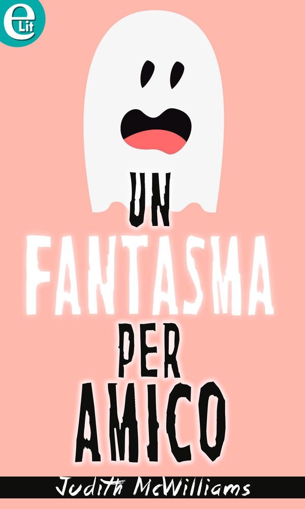 Un fantasma per amico (eLit) - Librerie.coop Un fantasma per amico (eLit) - Librerie.coop