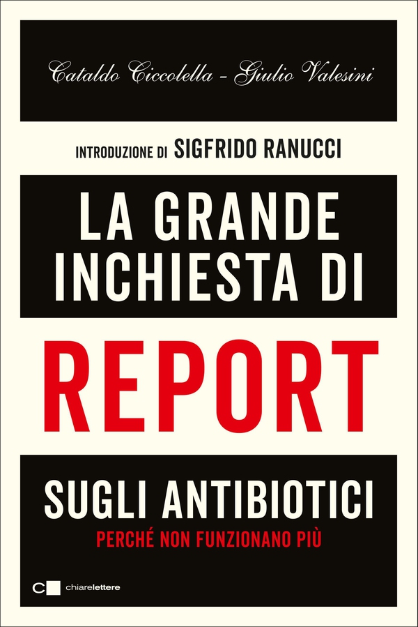 La grande inchiesta di Report sugli antibiotici - Librerie.coop La grande inchiesta di Report sugli antibiotici - Librerie.coop