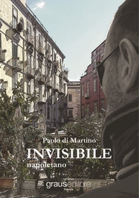 Invisibile napoletano - Librerie.coop