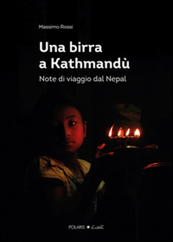 Una birra a Kathmandù. Note di viaggio dal Nepal - Librerie.coop Una birra a Kathmandù. Note di viaggio dal Nepal - Librerie.coop
