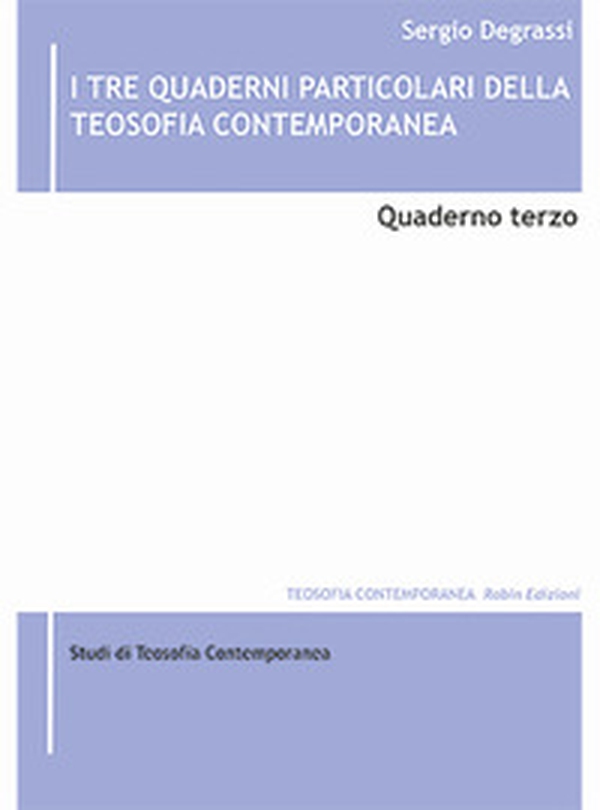 I tre quaderni particolari della teosofia contemporanea - Vol. 3 - Librerie.coop I tre quaderni particolari della teosofia contemporanea - Vol. 3 - Librerie.coop
