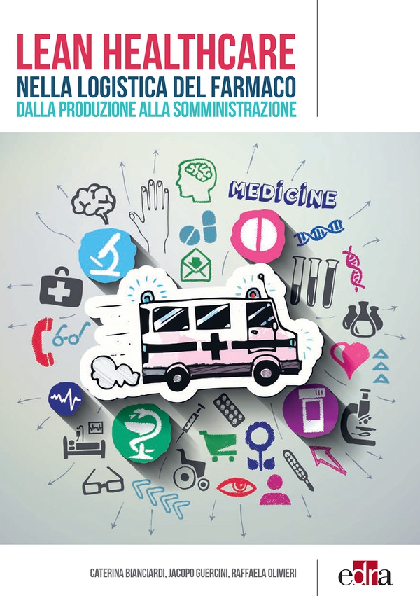 Lean Healthcare nella logistica del farmaco - Librerie.coop Lean Healthcare nella logistica del farmaco - Librerie.coop