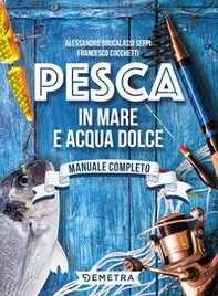 Pesca in mare e acqua dolce - Librerie.coop Pesca in mare e acqua dolce - Librerie.coop