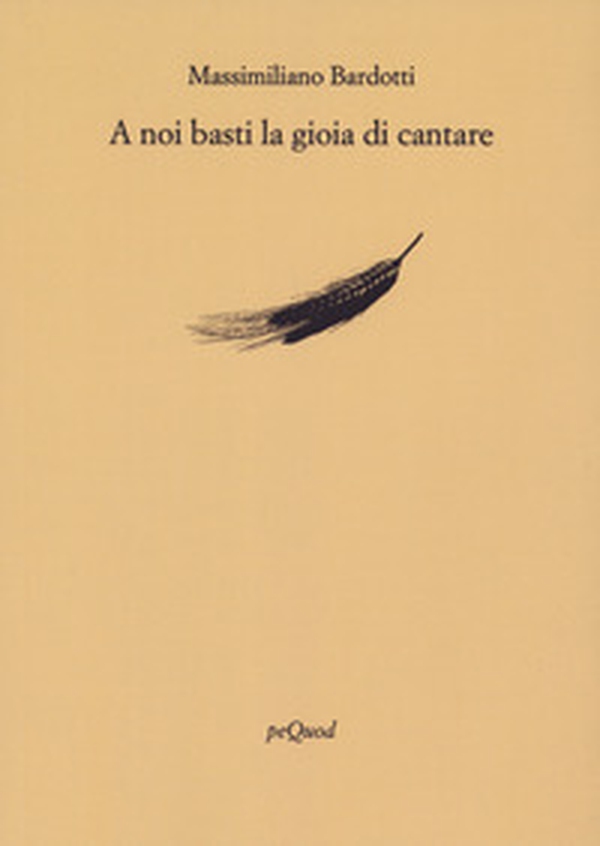 A noi basti la gioia di cantare - Librerie.coop A noi basti la gioia di cantare - Librerie.coop