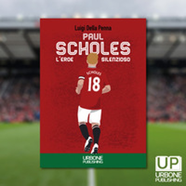 Paul Scholes, l'eroe silenzioso - Librerie.coop Paul Scholes, l'eroe silenzioso - Librerie.coop