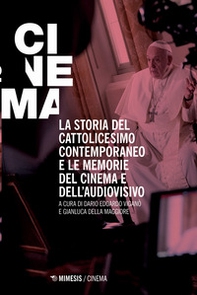 La storia del cattolicesimo contemporaneo e le memorie del cinema e dell'audiovisivo - Librerie.coop