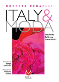 Italy & moda. Creatività, bellezza, sostenibilità - Librerie.coop
