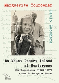 Da Mount Desert Island al Monterosso. Corrispondenza (1978-1987) - Librerie.coop