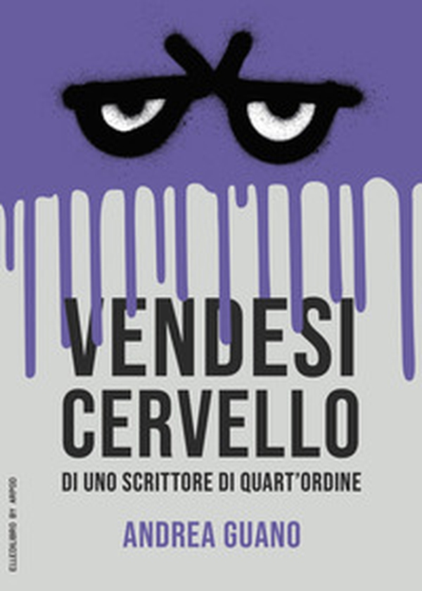 Vendesi cervello di uno scrittore di quart'ordine - Librerie.coop Vendesi cervello di uno scrittore di quart'ordine - Librerie.coop