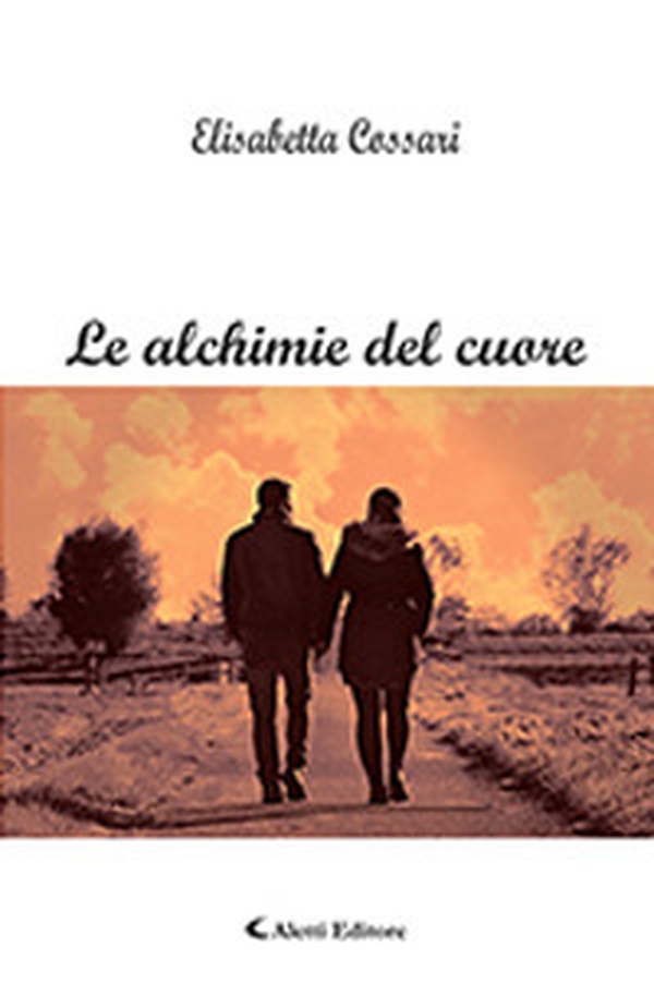 Le alchimie del cuore - Librerie.coop Le alchimie del cuore - Librerie.coop