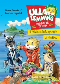 Ulla Lemming. Il mistero della spiaggia di plastica - Librerie.coop