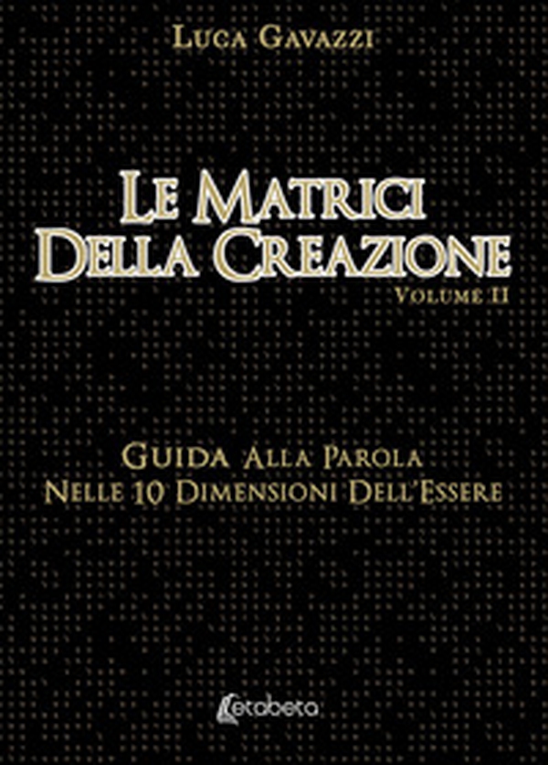 Le matrici della creazione - Librerie.coop Le matrici della creazione - Librerie.coop