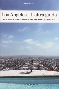 Los Angeles, l'altra guida - Librerie.coop