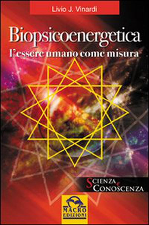 Biopsicoenergetica. L'essere umano come misura - Librerie.coop Biopsicoenergetica. L'essere umano come misura - Librerie.coop