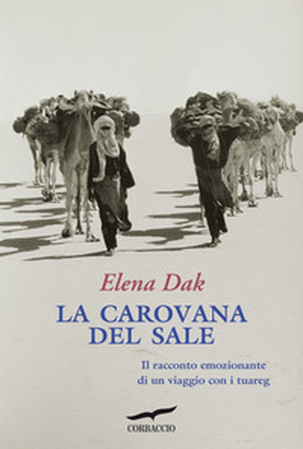 La carovana del sale - Librerie.coop La carovana del sale - Librerie.coop