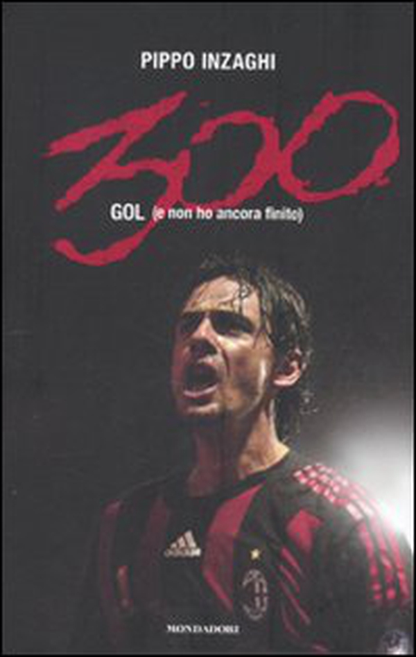 Trecento gol (e non ho ancora finito) - Librerie.coop Trecento gol (e non ho ancora finito) - Librerie.coop
