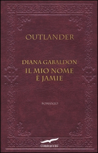 Il mio nome è Jamie. Outlander - Librerie.coop