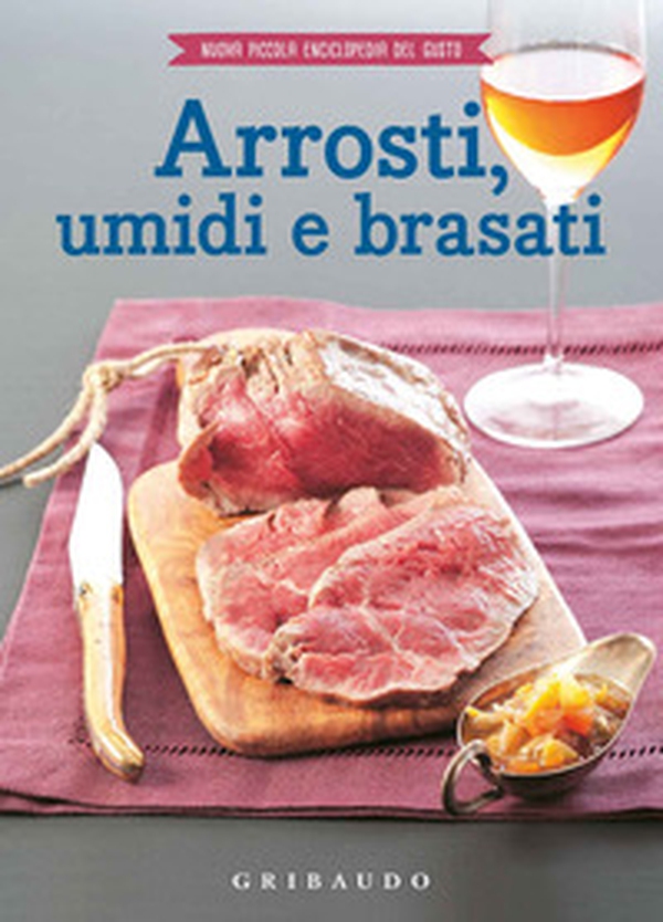 Arrosti, umidi e brasati - Librerie.coop Arrosti, umidi e brasati - Librerie.coop