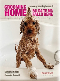 Grooming at home. Fai da te ma fallo bene - Librerie.coop