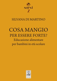 COSA MANGIO PER ESSERE FORTE? - Librerie.coop