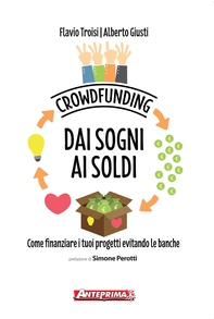 Crowdfunding. Dai sogni ai soldi - Librerie.coop