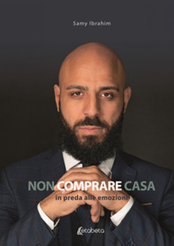 Non comprare casa in preda alle emozioni - Librerie.coop Non comprare casa in preda alle emozioni - Librerie.coop