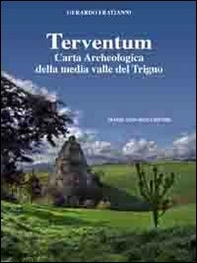 Terventum. Carta archeologica della media valle del Trigno - Librerie.coop