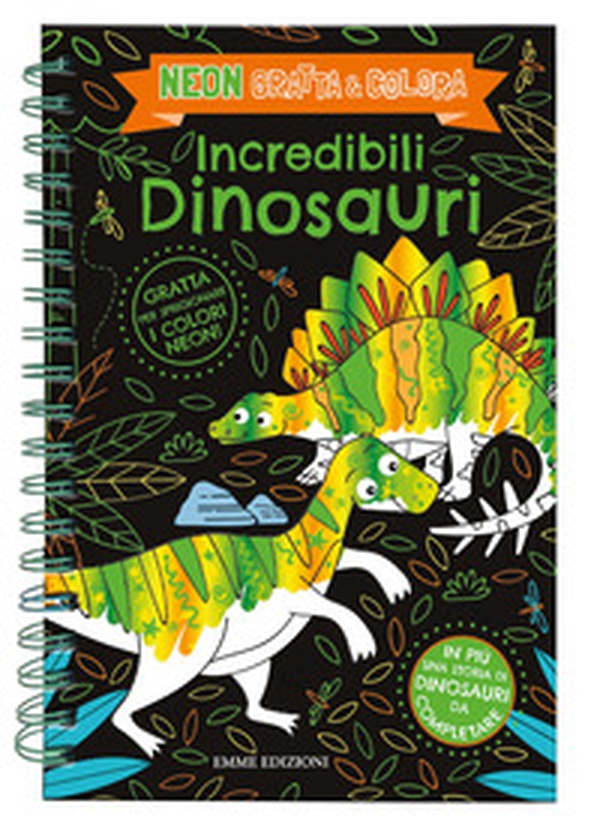 Incredibili dinosauri. Neon gratta e colora - Librerie.coop Incredibili dinosauri. Neon gratta e colora - Librerie.coop