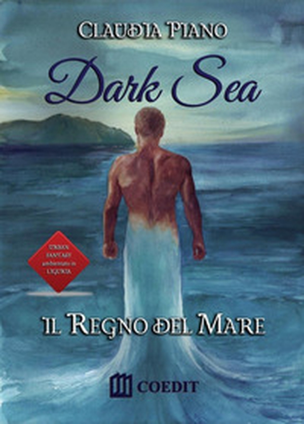 Il regno del mare. Dark sea - Librerie.coop Il regno del mare. Dark sea - Librerie.coop