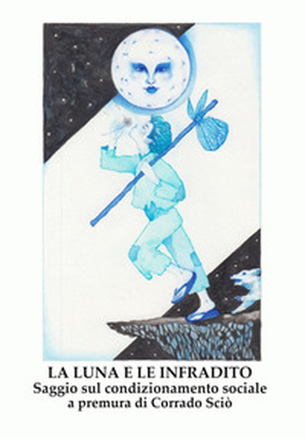 La luna e le infradito. Saggio sul condizionamento sociale - Librerie.coop La luna e le infradito. Saggio sul condizionamento sociale - Librerie.coop