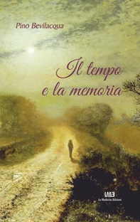 Il tempo e la memoria - Librerie.coop Il tempo e la memoria - Librerie.coop