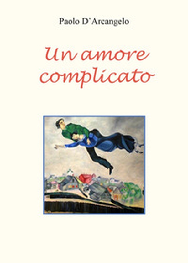 Un amore complicato - Librerie.coop Un amore complicato - Librerie.coop